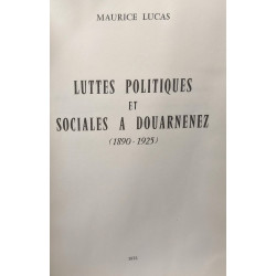 Luttes politiques et sociales à Douarnenez 1890-1925