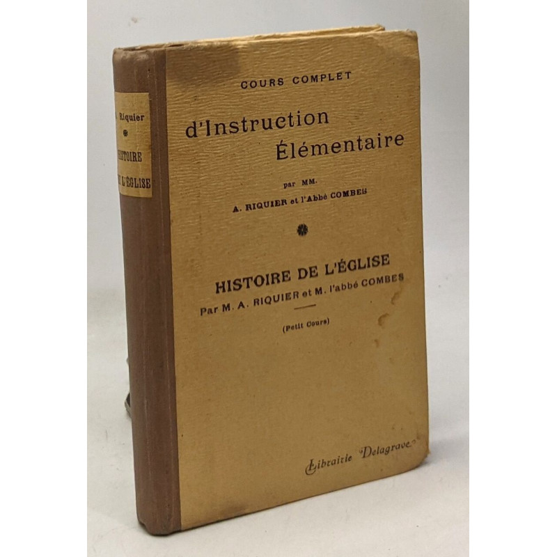 Cours complet d'instruction élémentaire à l'usage des Maisons...