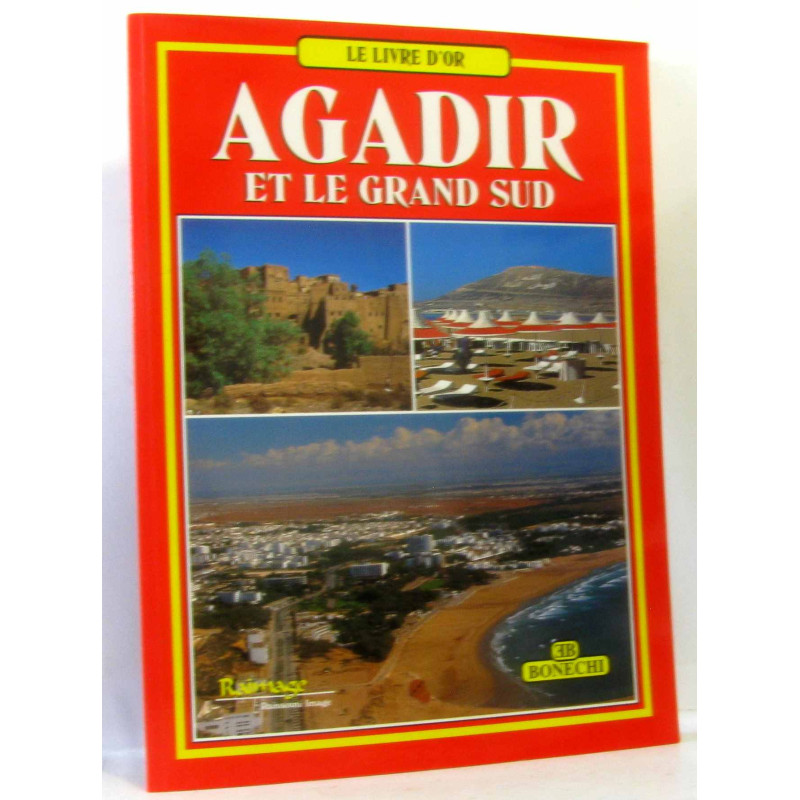 Agadir et le grand Sud (en français)