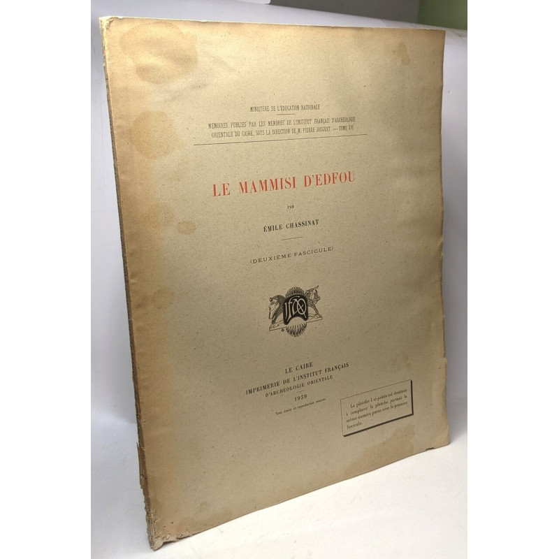 Le Mammisi d'Edfou - Deuxième fascicule - Mémoires institut...