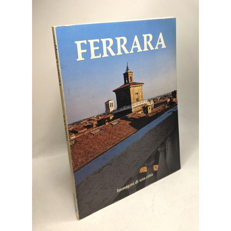 Ferrara immagini di una città