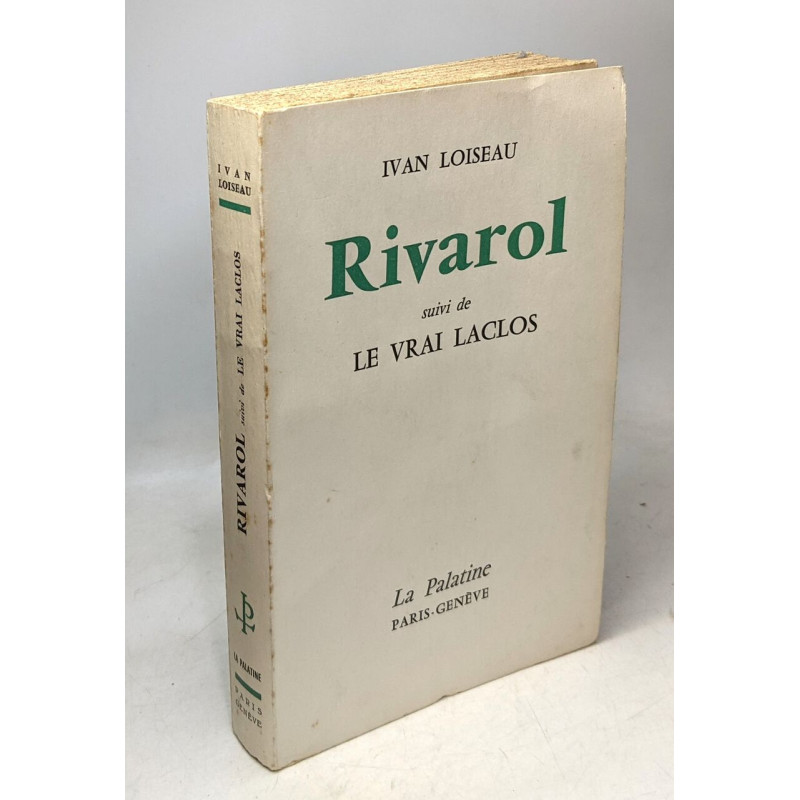 Rivarol suivi de le vrai Laclos