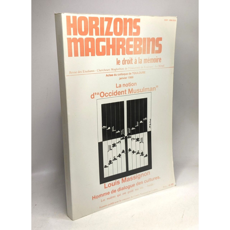 Horizons Maghrébins. Le Droit à La Mémoire. N° 14/15 1989 - La...