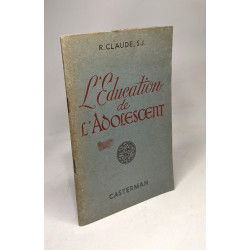 L'éducation de l'adolescent