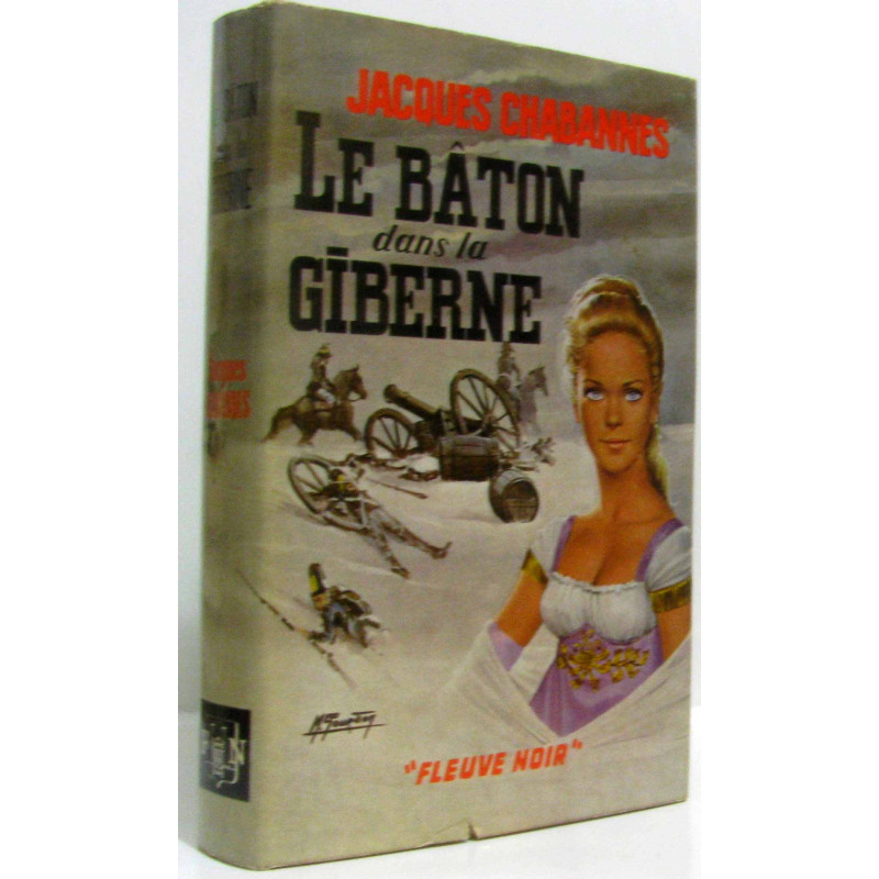 Le bâton dans la giberne (hommage de l'auteur)