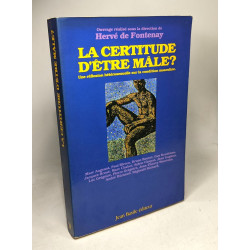 La certitude d'être mâle