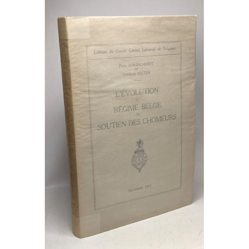 L'évolution du régime belge du soutien des chômeurs - éditions du...