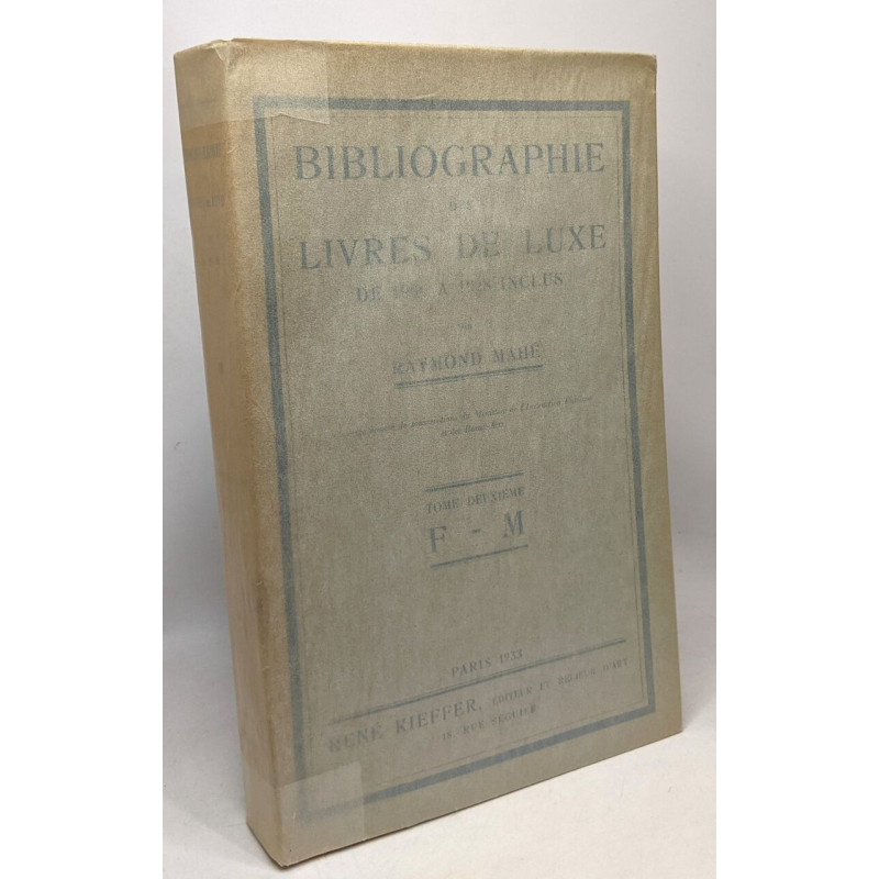 Bibliographie des livres de luxe de 1900 à 1928 inclus - TOME...