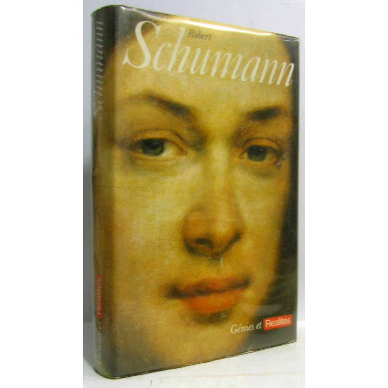 Schumann - génies et réalités