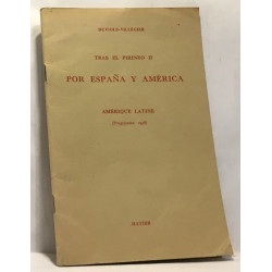 Tras el pirineo II por Espana y America - Amérique Latine textes...