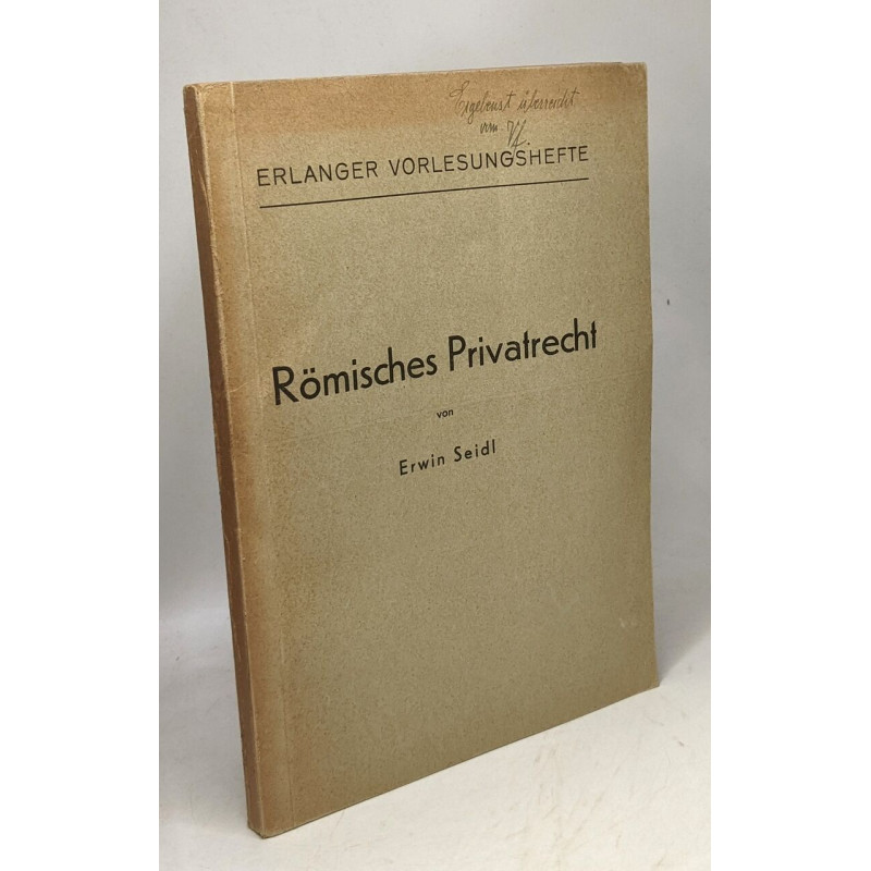 Römisches privatrecht / Erlanger vorlesungshefte