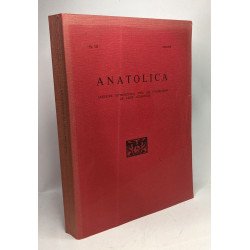Anatolica - Annuaire international pour les civilisations de...