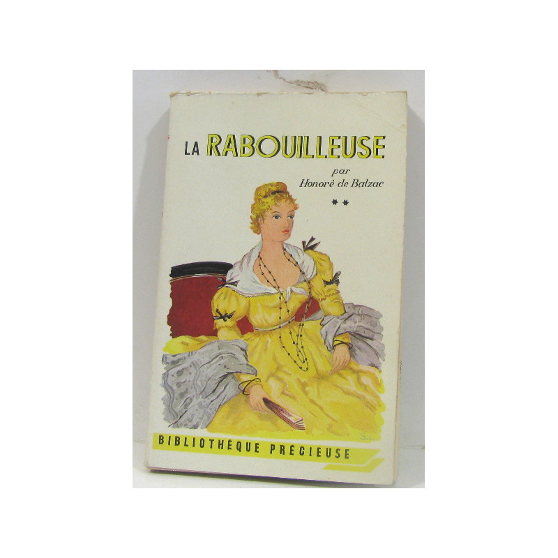 La Rabouilleuse tome deux ( Bibliothèque Précieuse )