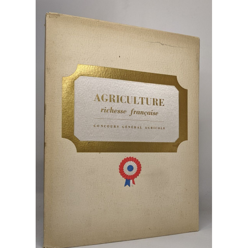 Agriculture richesse - française - concours général agricol