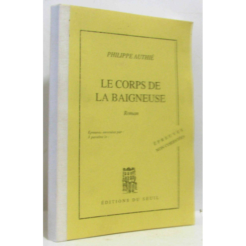 Le corps de la baigneuse - épreuves non corrigée