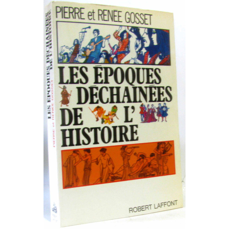 Les époques déchaînées de l'histoire