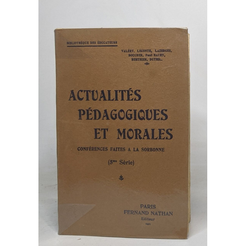 Actualités pédagogiques et morales - conférences de la sorbonne