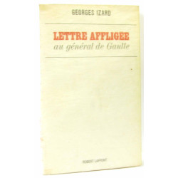 Lettre affligée au général de Gaulle