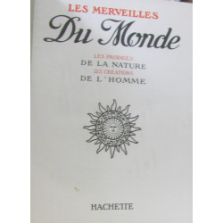 Les merveilles du monde - les prodiges de la nature les créations...