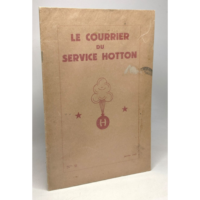 Le courrier du service Hotton n°2 - janvier 1949 - organe...
