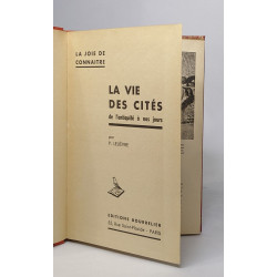 La vie des cités de l'antiquité à nos jours