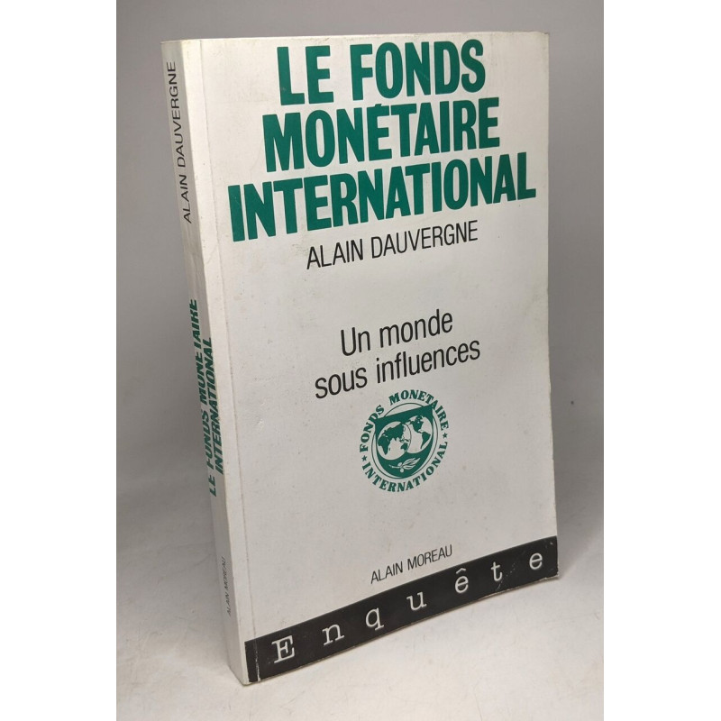 Le fonds monétaire international un monde sous influence
