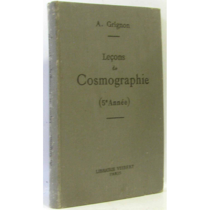 Leçons de Cosmographie à l'usage de l'enseignement secondaire des...
