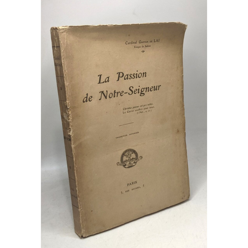 La passion de notre-seigneur - traduction autorisée