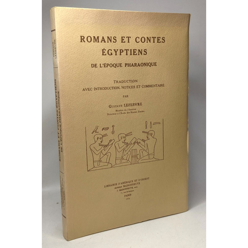Romans et contes égyptiens de l'époque pharaonique - traduction...