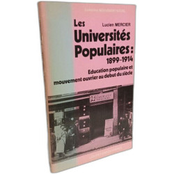 UNIVERSITES POPULAIRES - 1899-1914: 1899-1914 éducation populaire...