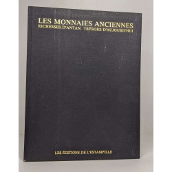 Les monnaies anciennes - richesses d'antan trésors d'aujourd'hui