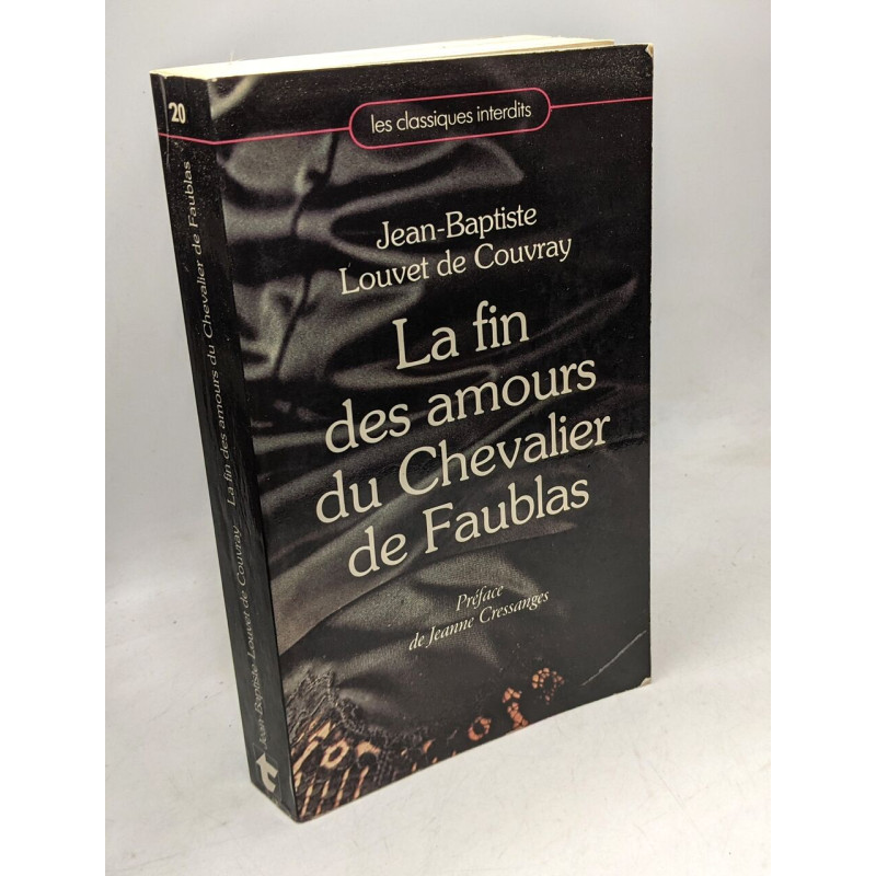 La fin des amours du Chevalier de Faublas / Les classiques interdits