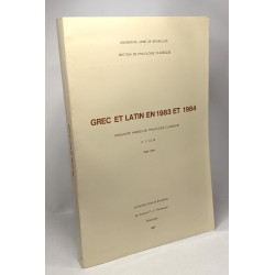 Grec et Latin en 1983 et 1984 - cinquante années de philologie...