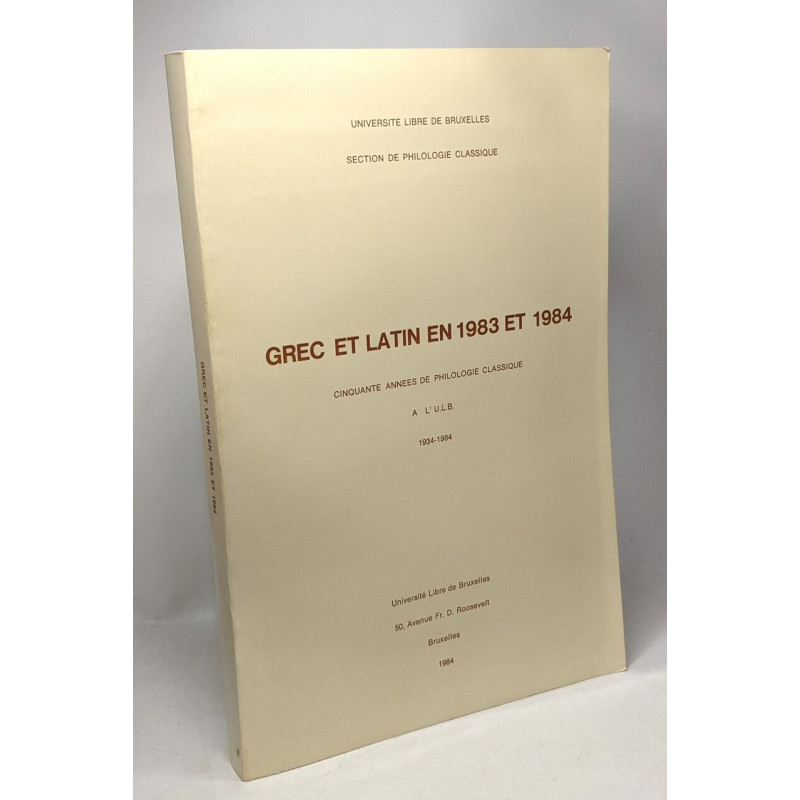 Grec et Latin en 1983 et 1984 - cinquante années de philologie...