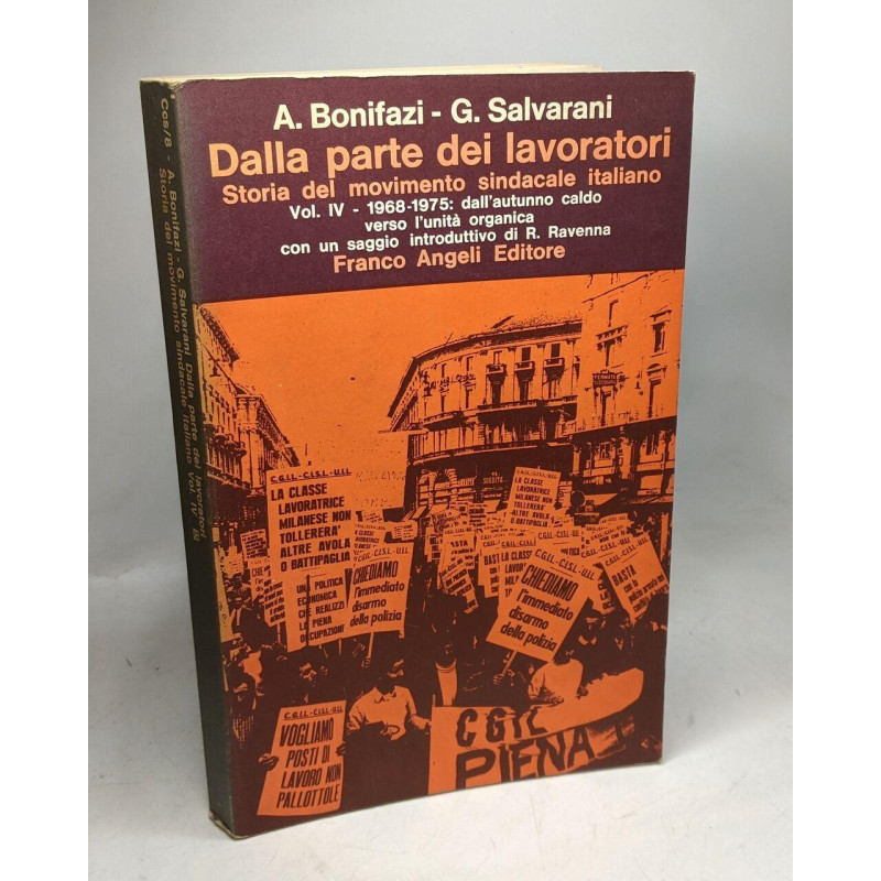 Dalla parte dei lavoratori. Storia del movimento sindacale...
