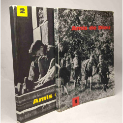 Amis de Dieu - TOME UN et DEUX ---