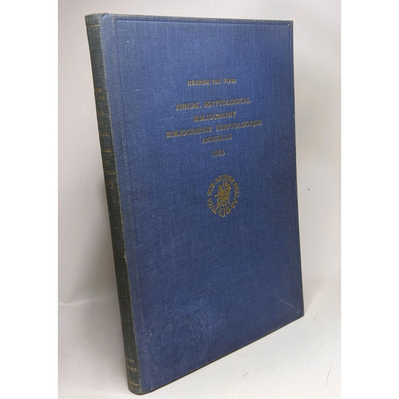 Annual egyptological bibliography / Bibliographie égyptiologique...
