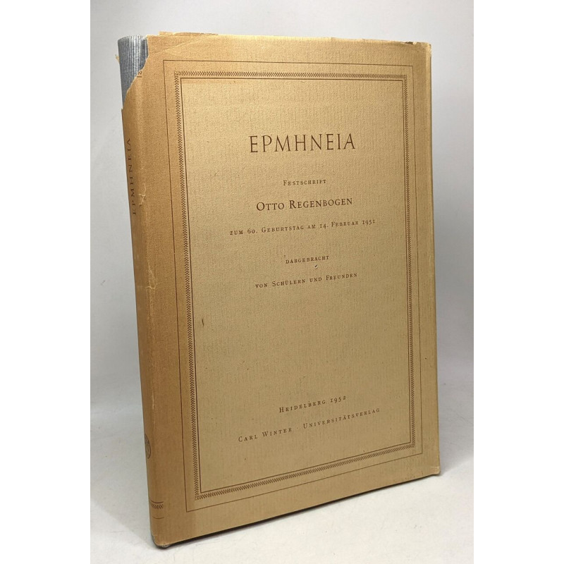 Epmhneia - frestschrift Otto Regenbogen zum 60 geburtstag am 14...