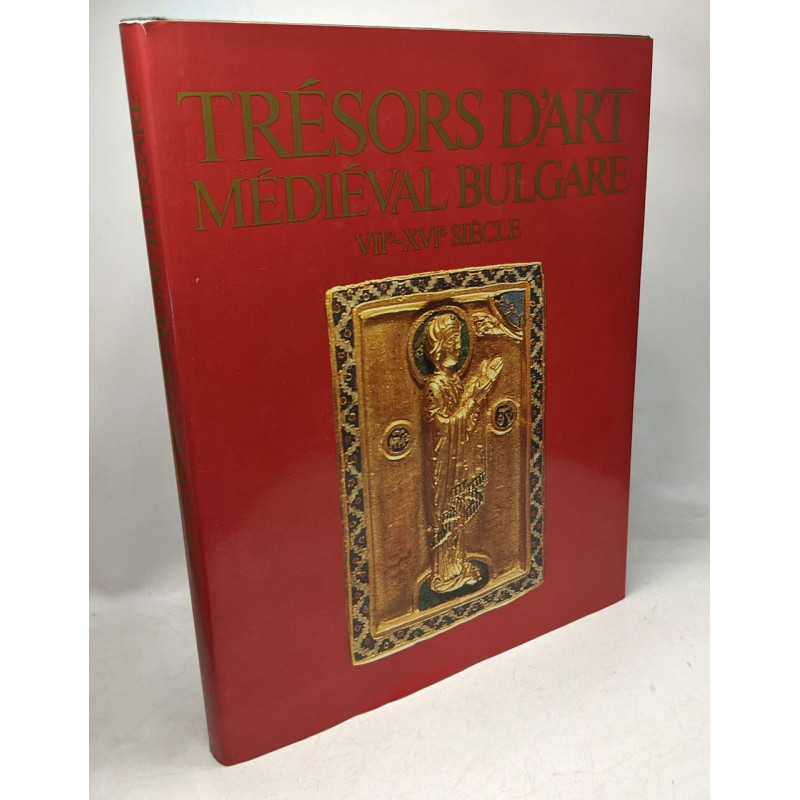Trésors dart médiéval bulgare VIIe-XVe siècle