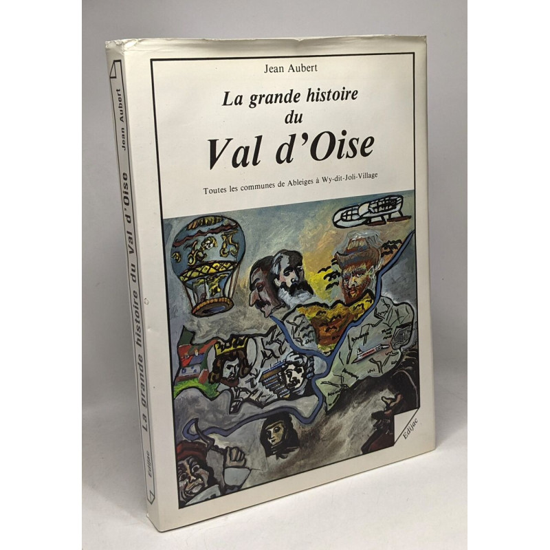 La grande histoire du Val d'Oise - toutes les communes de Ableiges...