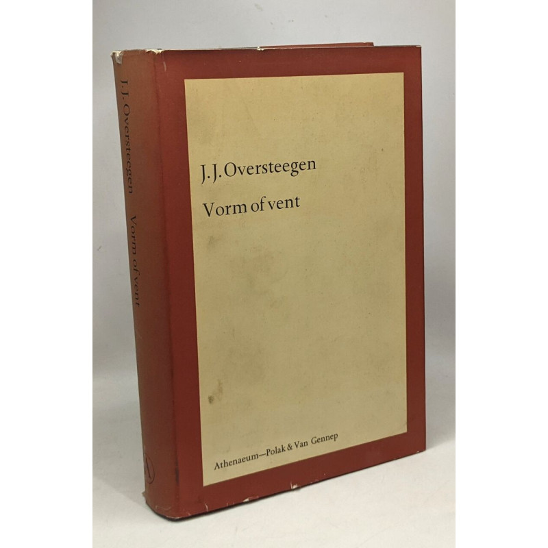 Vorm of vent - opvattingen over de aard van het literaire werk in...