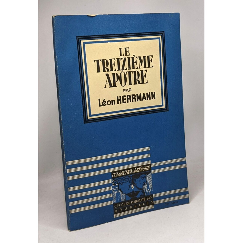 Le treizième apôtre - coll. lebègue