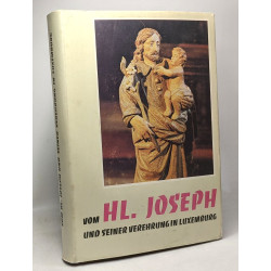 Vom Heiligen Joseph und seiner verehrung in Luxemburg -...