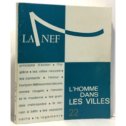 L'homme dans la ville - La Nef avril Juillet 1965 22e année