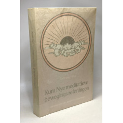 Kum Nye meditatieve bewegingsoefeningen - Lichaam geest en...