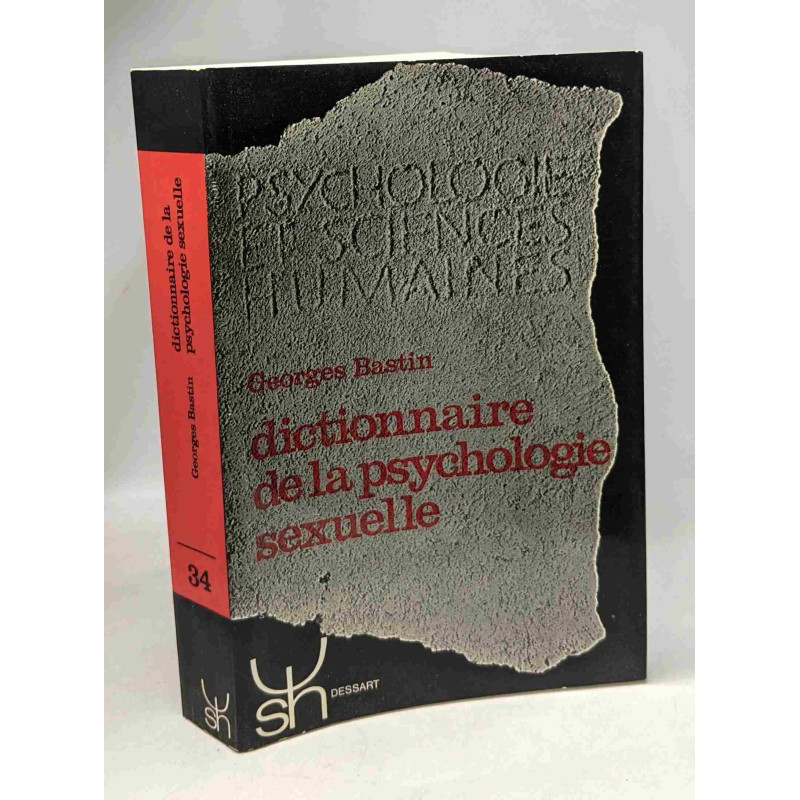Dictionnaire de la psychologie sexuelle - Coll. psychologie et...