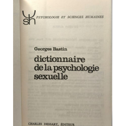 Dictionnaire de la psychologie sexuelle - Coll. psychologie et...