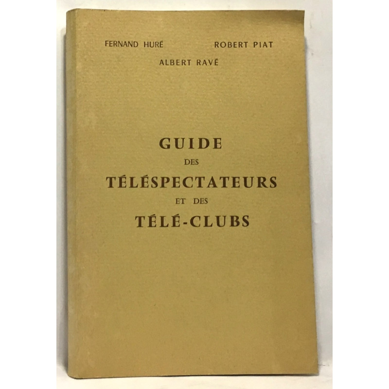 Guide des téléspectateurs et des télé-clubs