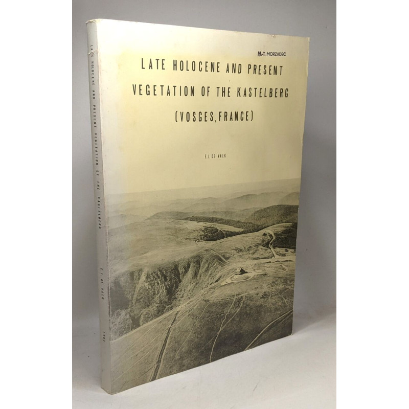 Late holocene and present vegetation of the Kastelberg ( Vosges...