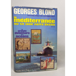 La méditerranée ou se joue notre destin - tome III